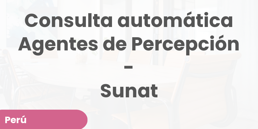 Consulta automática Agentes de Percepción - Sunat (19.0)