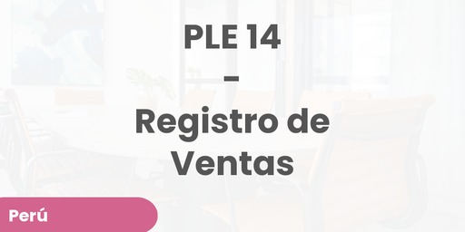 PLE 14 - Registro de Ventas