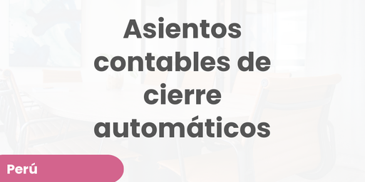 Asientos contables de cierre automáticos