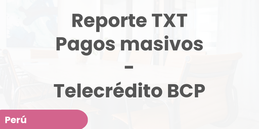 Reporte TXT Pagos masivos - Telecrédito BCP